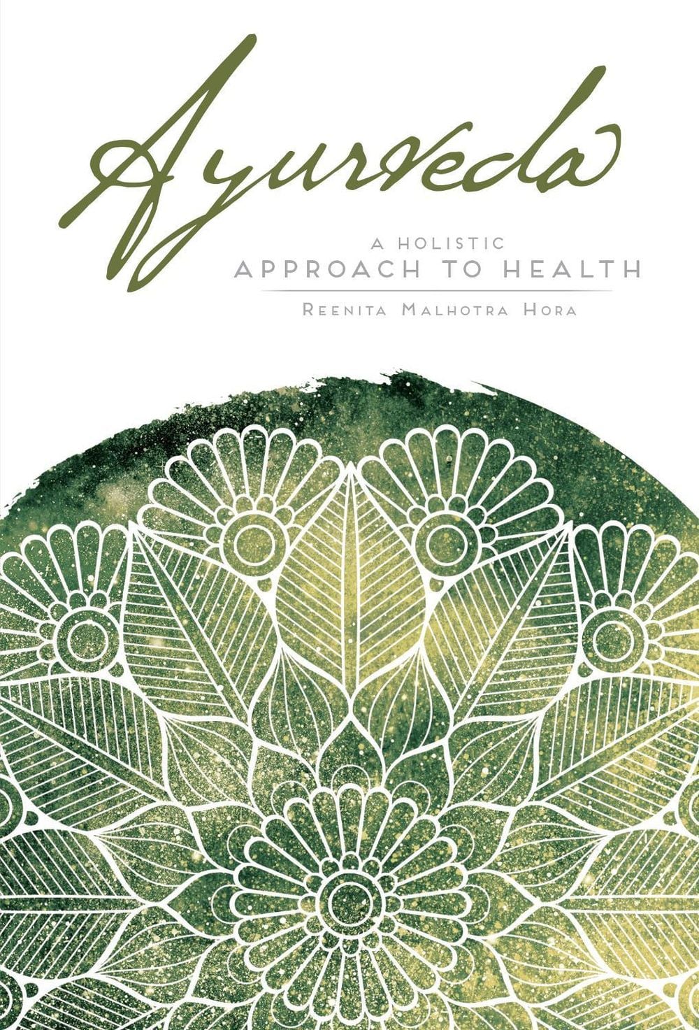 Ayurveda by Reenita Malhorta Hora - ISBN: 9781683834427