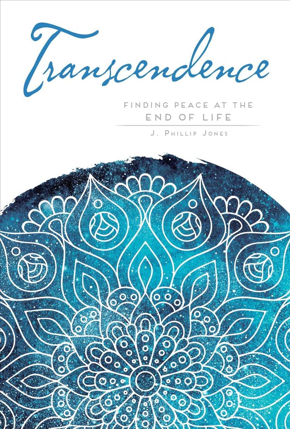Transcendence by Phillip J. Jones - ISBN: 9781683834434