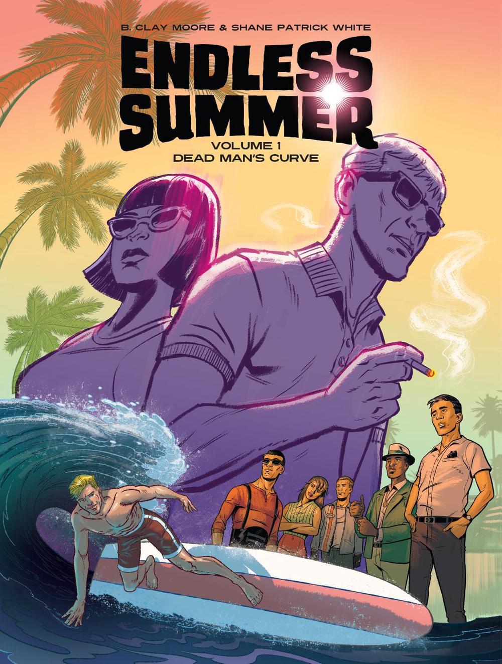Endless Summer, Vol. 1 by B. Clay Moore - ISBN: 9781683834458