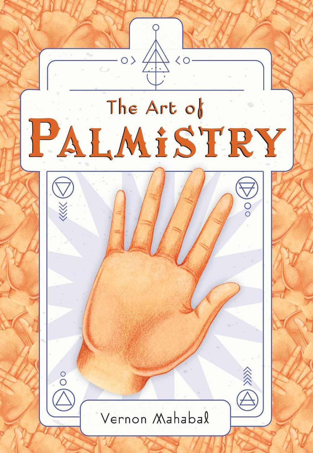 The Art of Palmistry by Vernon Mahabal - ISBN: 9781683839316