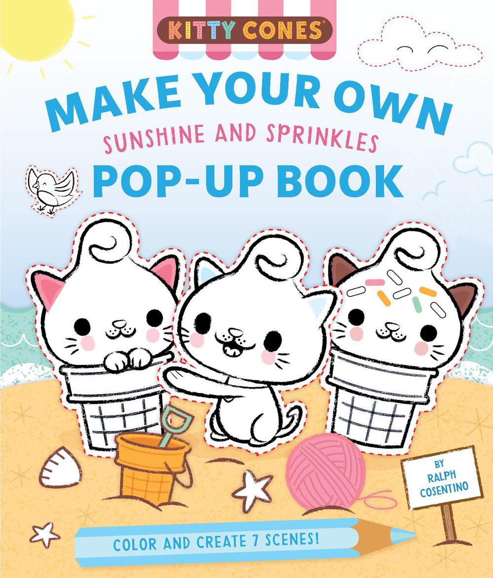 Kitty Cones: Sweet Summr Sprinkles Popup by Ralph Cosentino - ISBN: 9781683839545