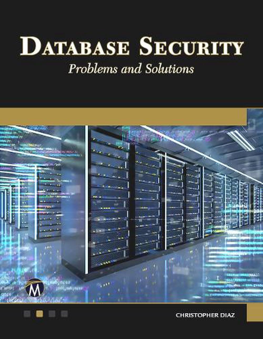 Database Security by Christopher Diaz - ISBN: 9781683926634