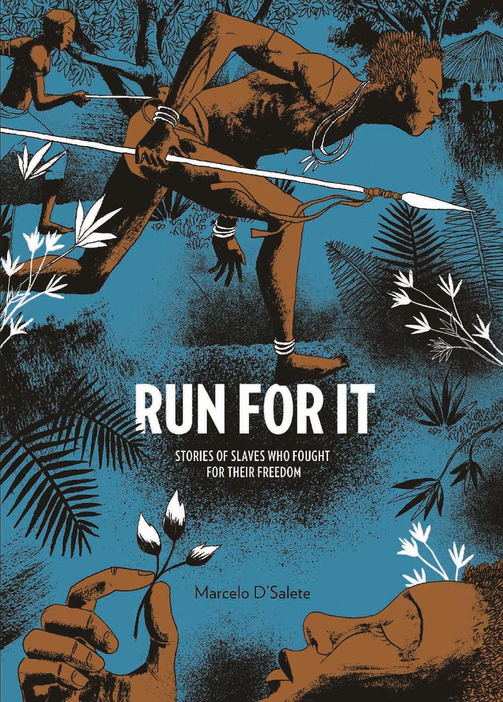 Run For It by Marcelo D'Salete - ISBN: 9781683960492