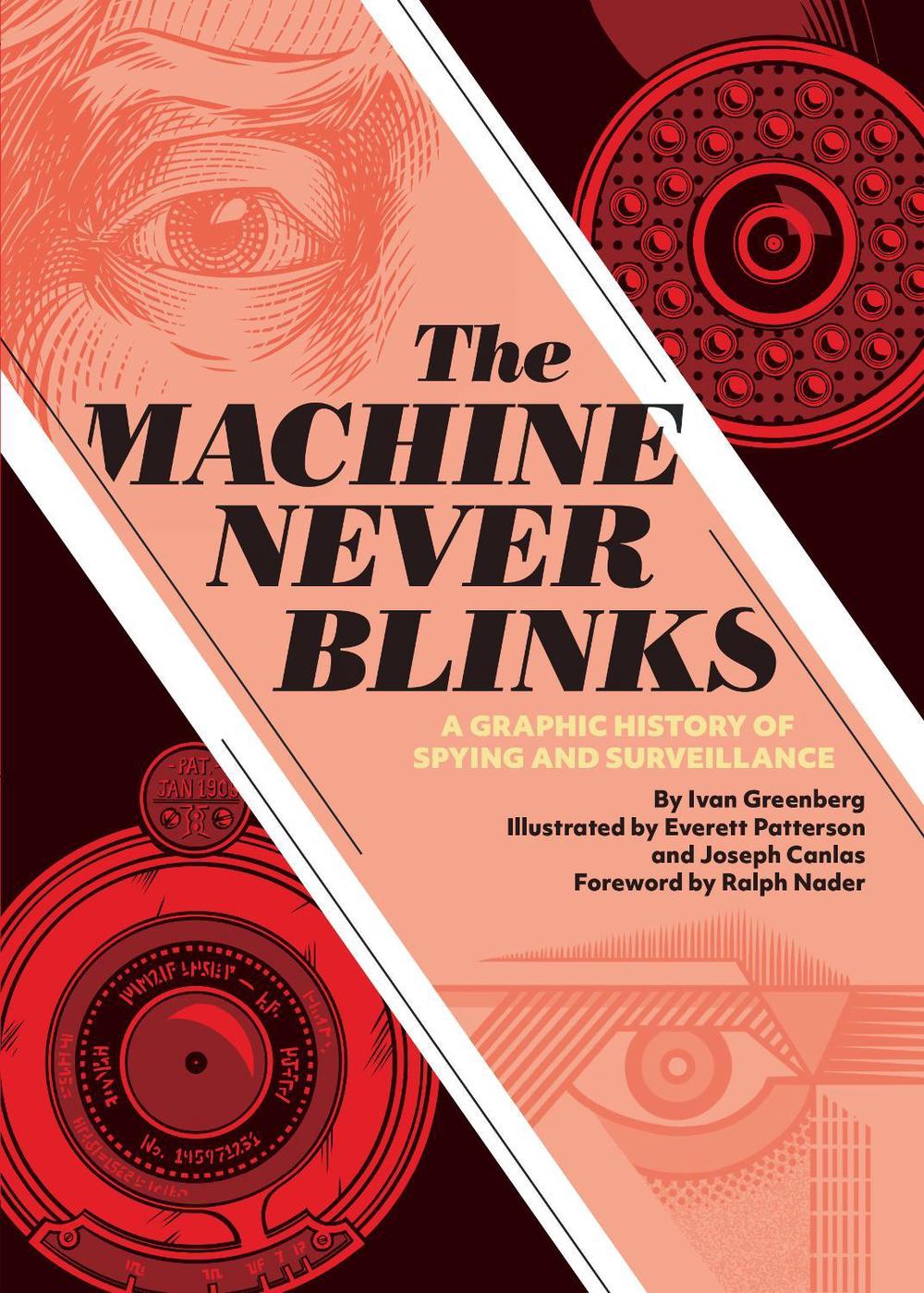 The Machine Never Blinks by Ivan Greenberg - ISBN: 9781683962823