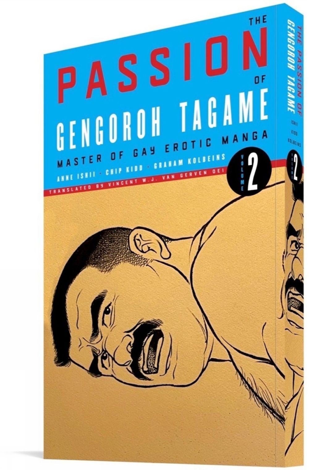 The Passion of Gengoroh Tagame: Master of Gay Erotic Manga: Vol. Two by Gengoroh Tagame - ISBN: 9781683965282