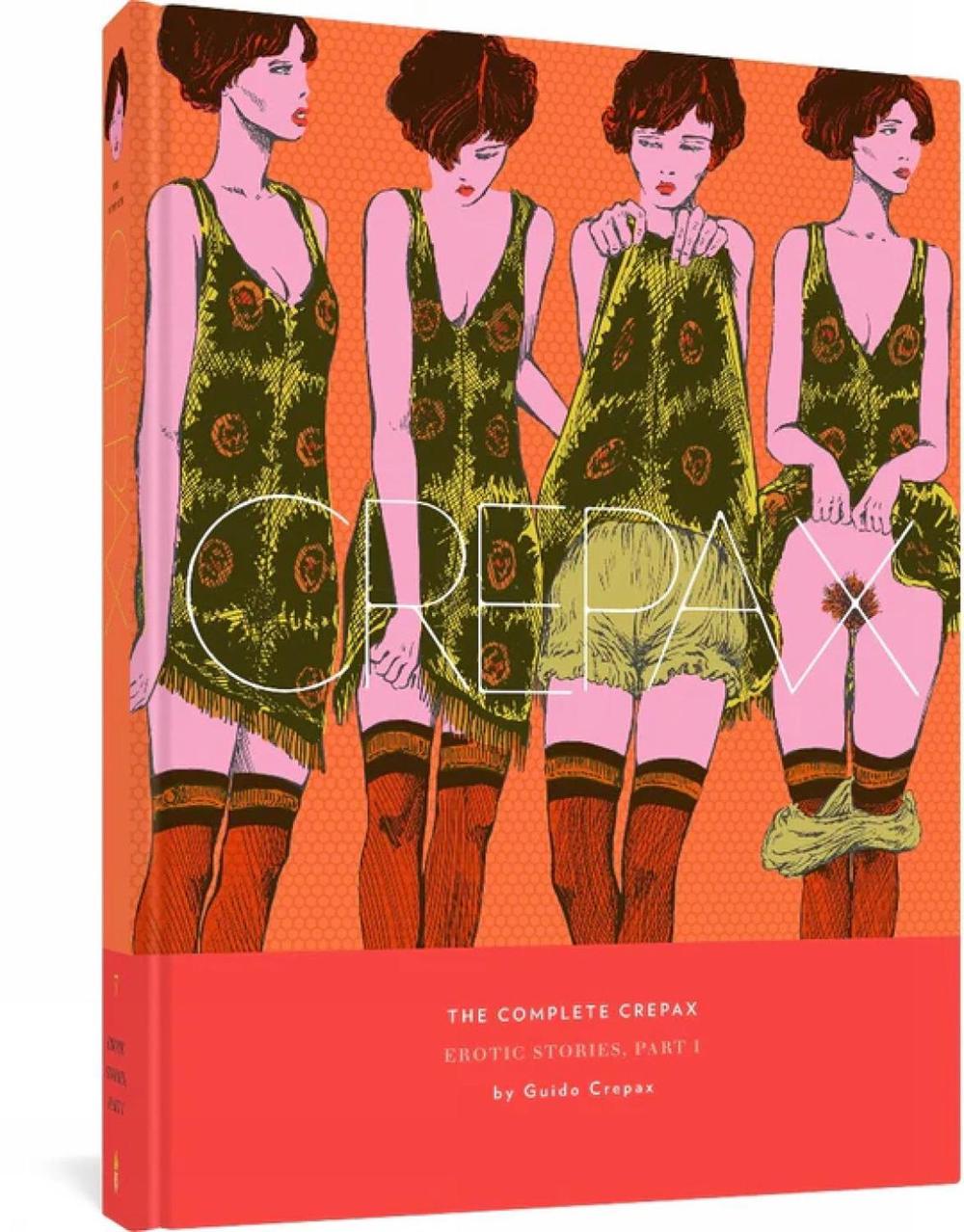 The Complete Crepax: Erotic Stories Part 1, 9781683965664