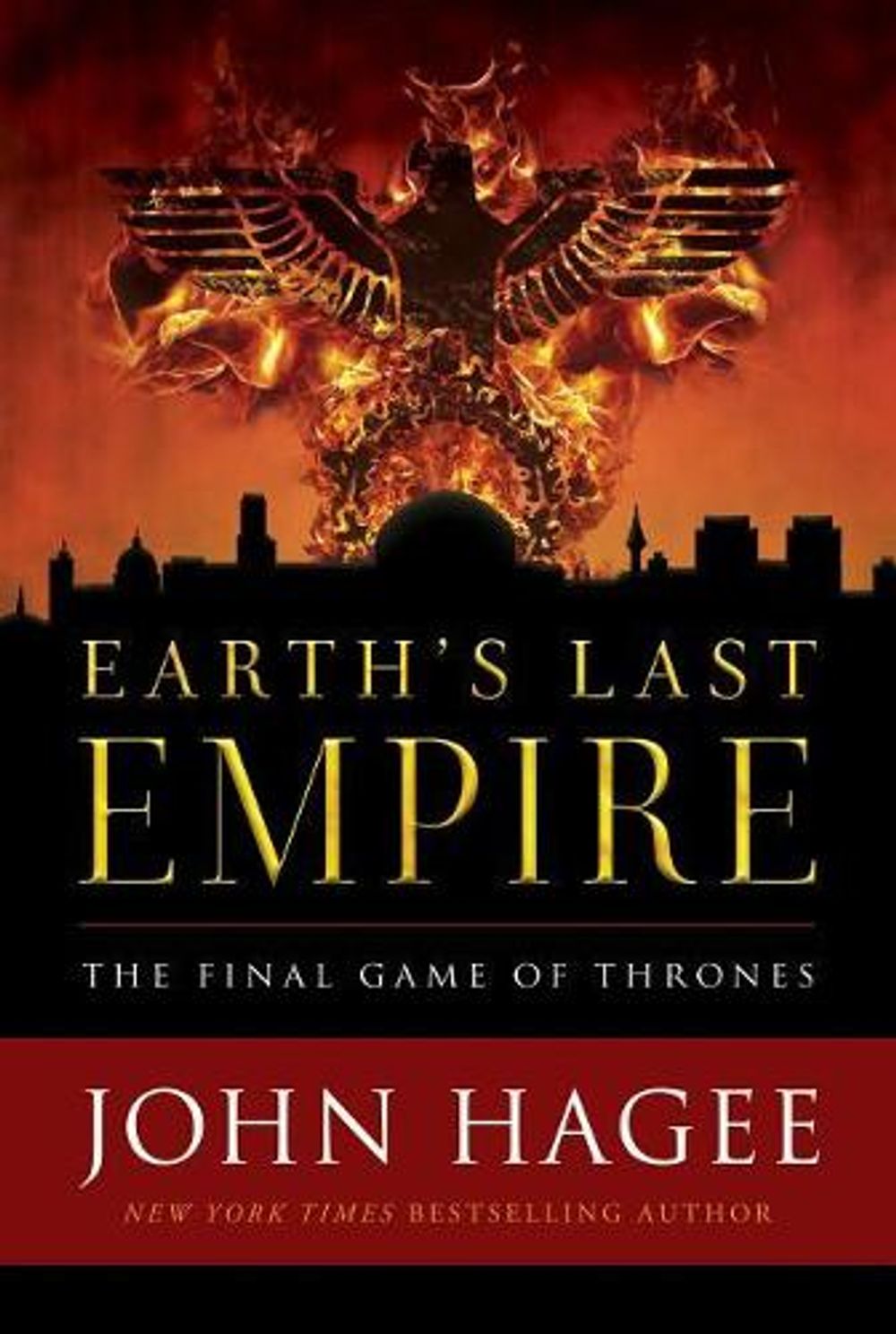 EARTH'S LAST EMPIRE by John Hagee - ISBN: 9781683972761