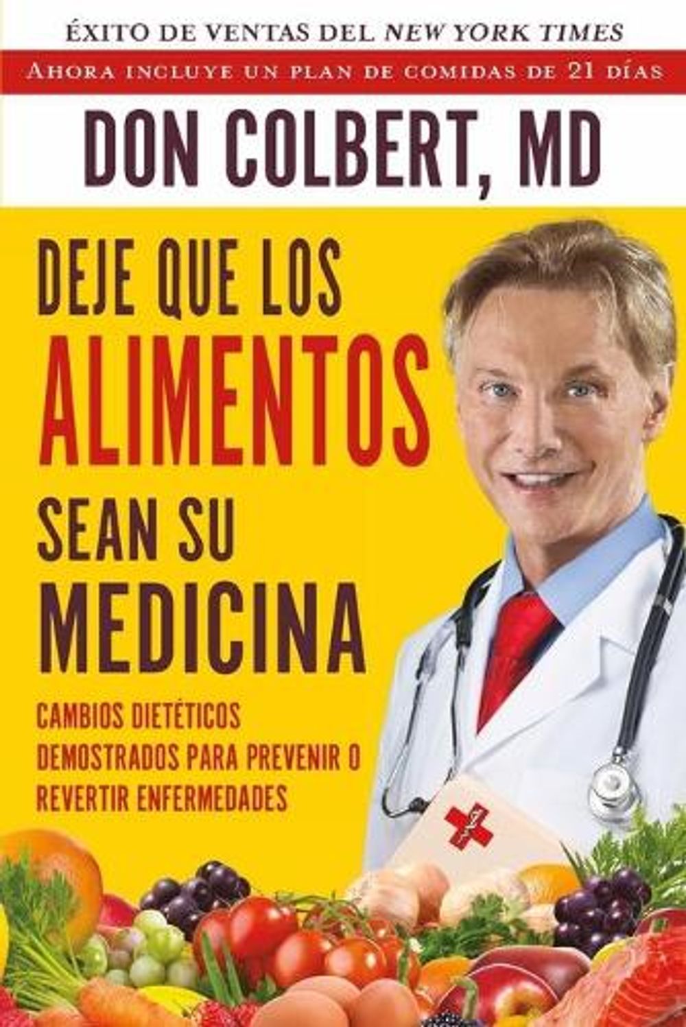 DEJE QUE LOS ALIMENTOS SEAN SU MEDICINA by Don Colbert - ISBN: 9781683972976