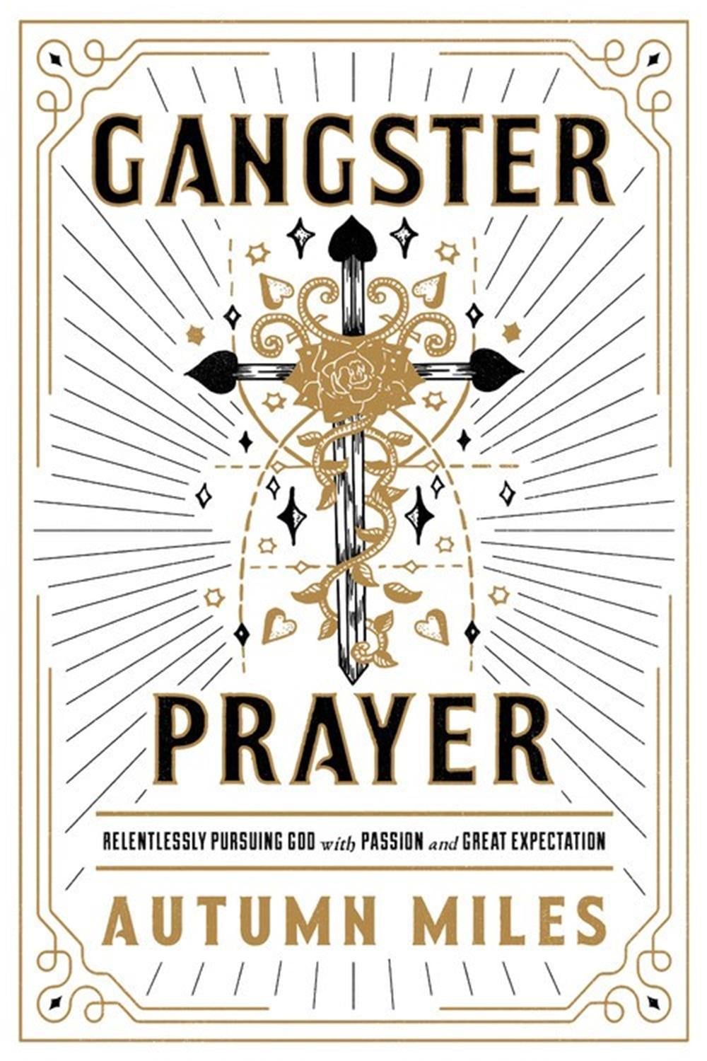Gangster Prayer by Autumn Miles - ISBN: 9781683973126