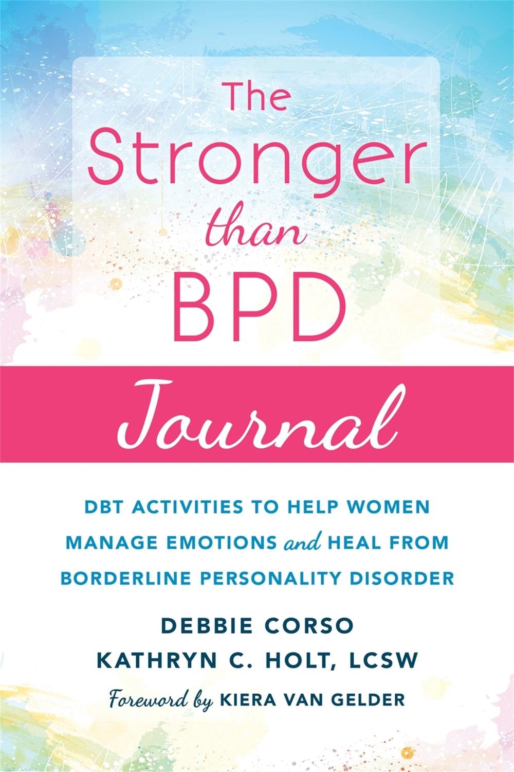 The Stronger Than BPD Journal by Debbie Corso - ISBN: 9781684030613