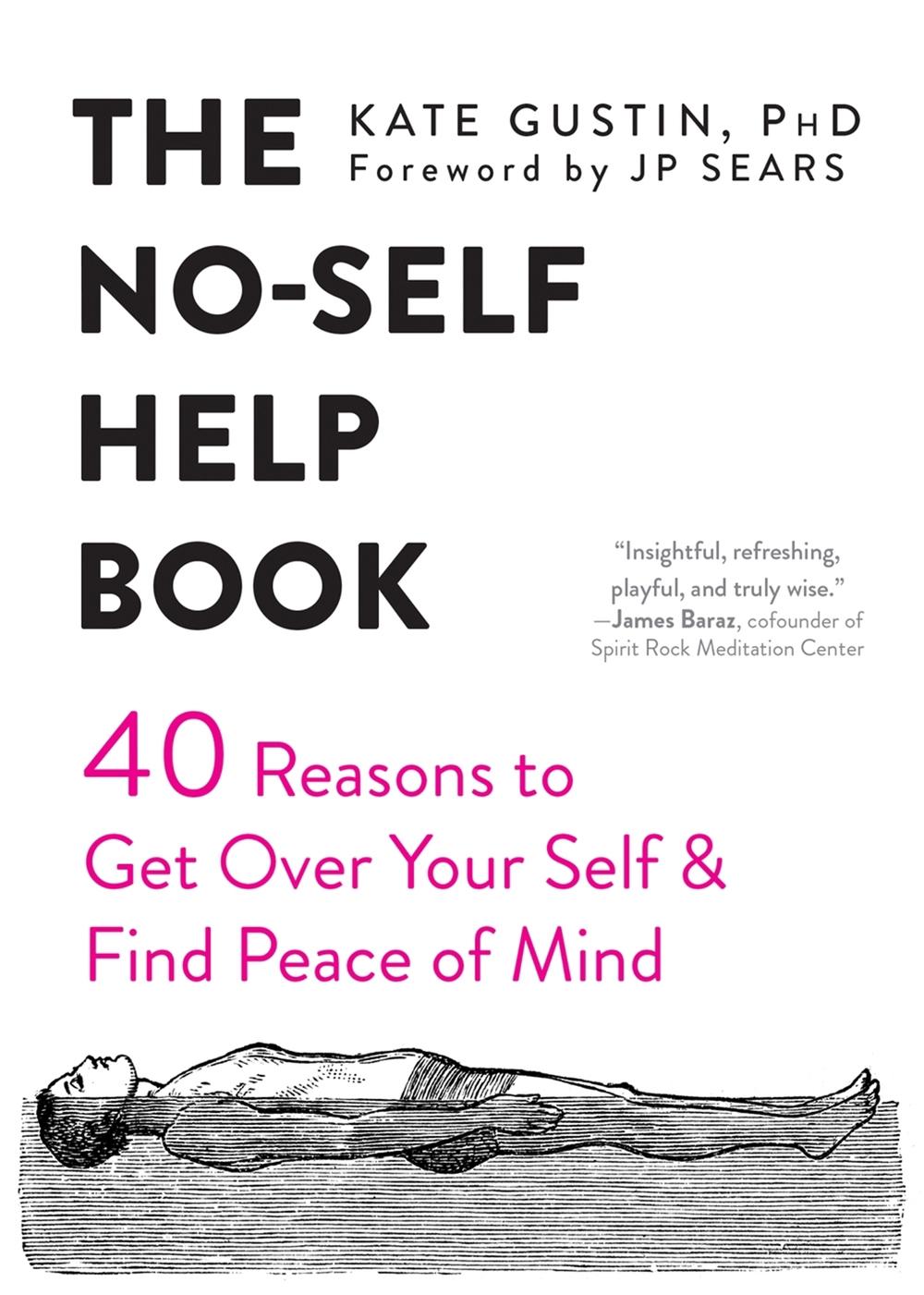The No-Self Help Book by Kate Gustin - ISBN: 9781684032174