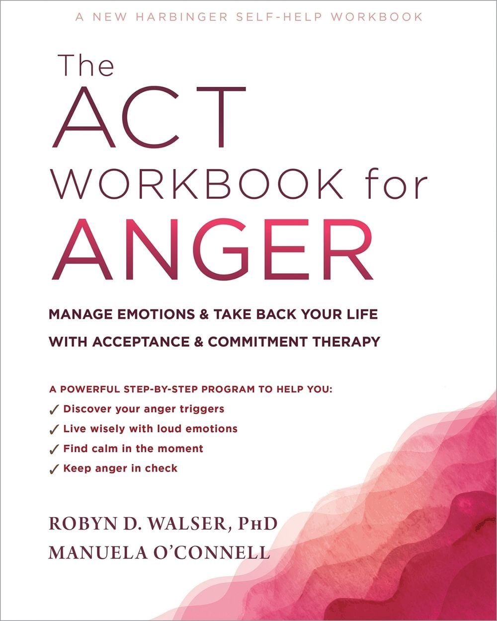 The ACT Workbook for Anger by Robyn D. Walser - ISBN: 9781684036530