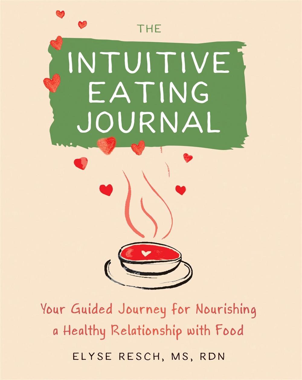 The Intuitive Eating Journal, 9781684037087