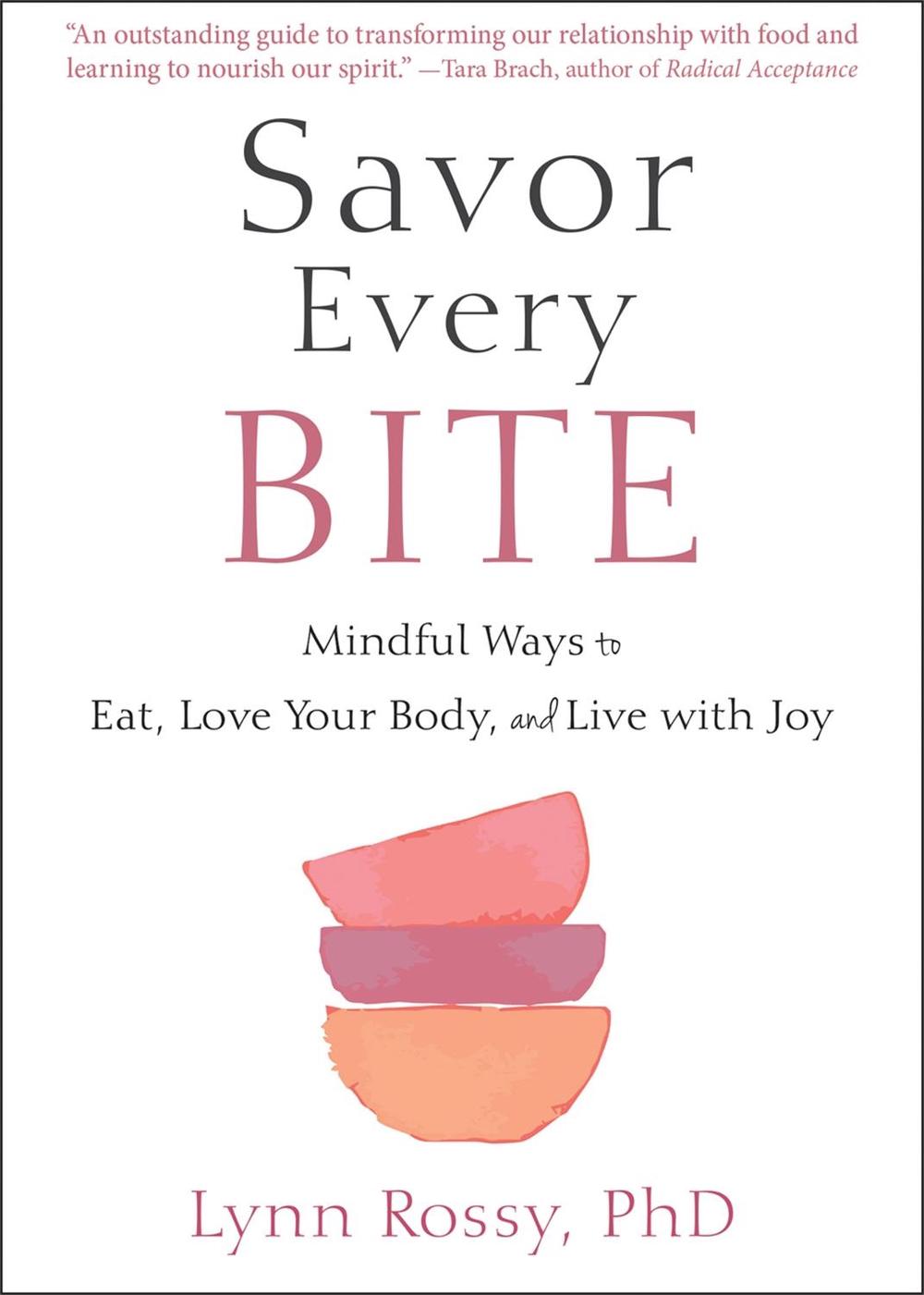 Savor Every Bite by Lynn Rossy - ISBN: 9781684037469