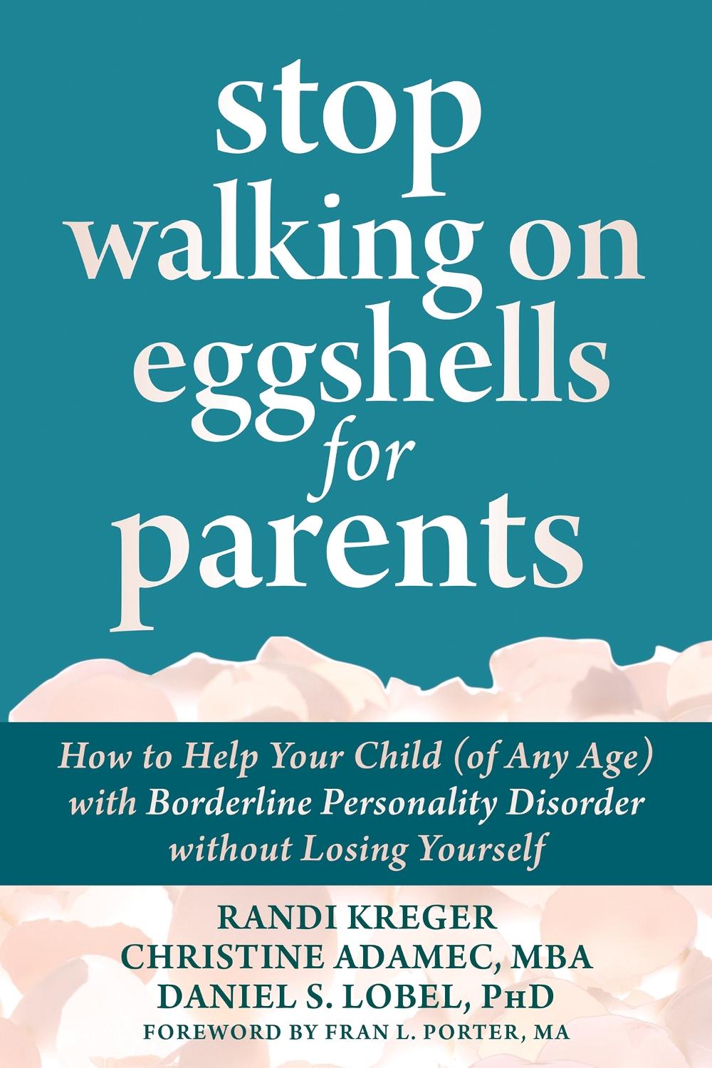 Stop Walking on Eggshells for Parents, 9781684038510