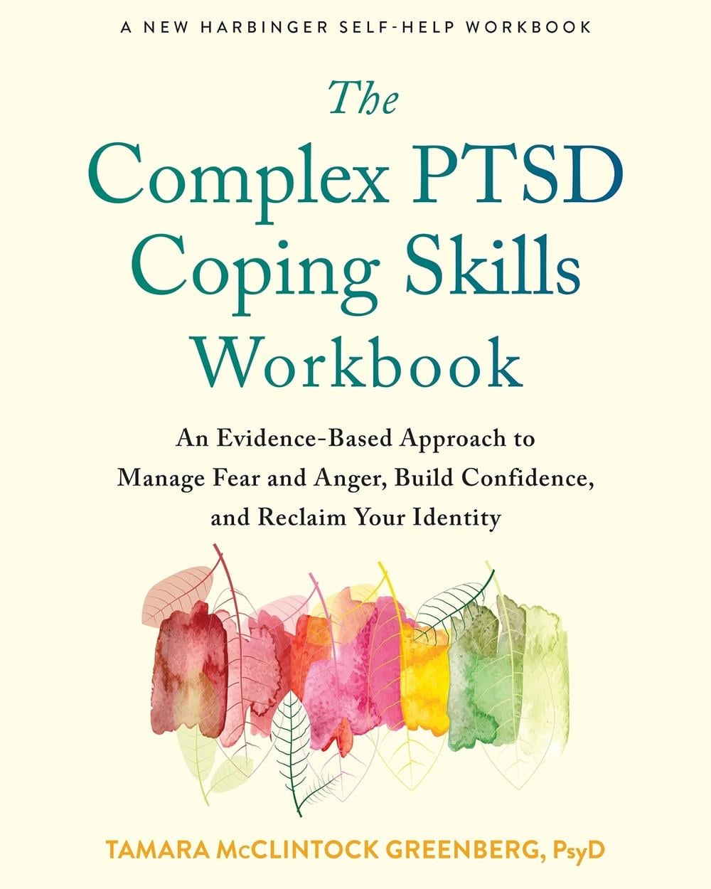 The Complex PTSD Coping Skills Workbook by Tamara McClintock Greenberg ...