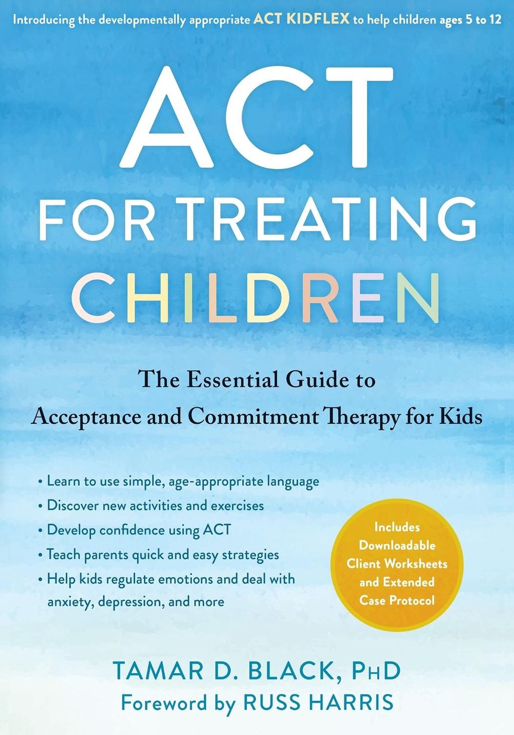 ACT for Treating Children by Tamar D. Black - ISBN: 9781684039760