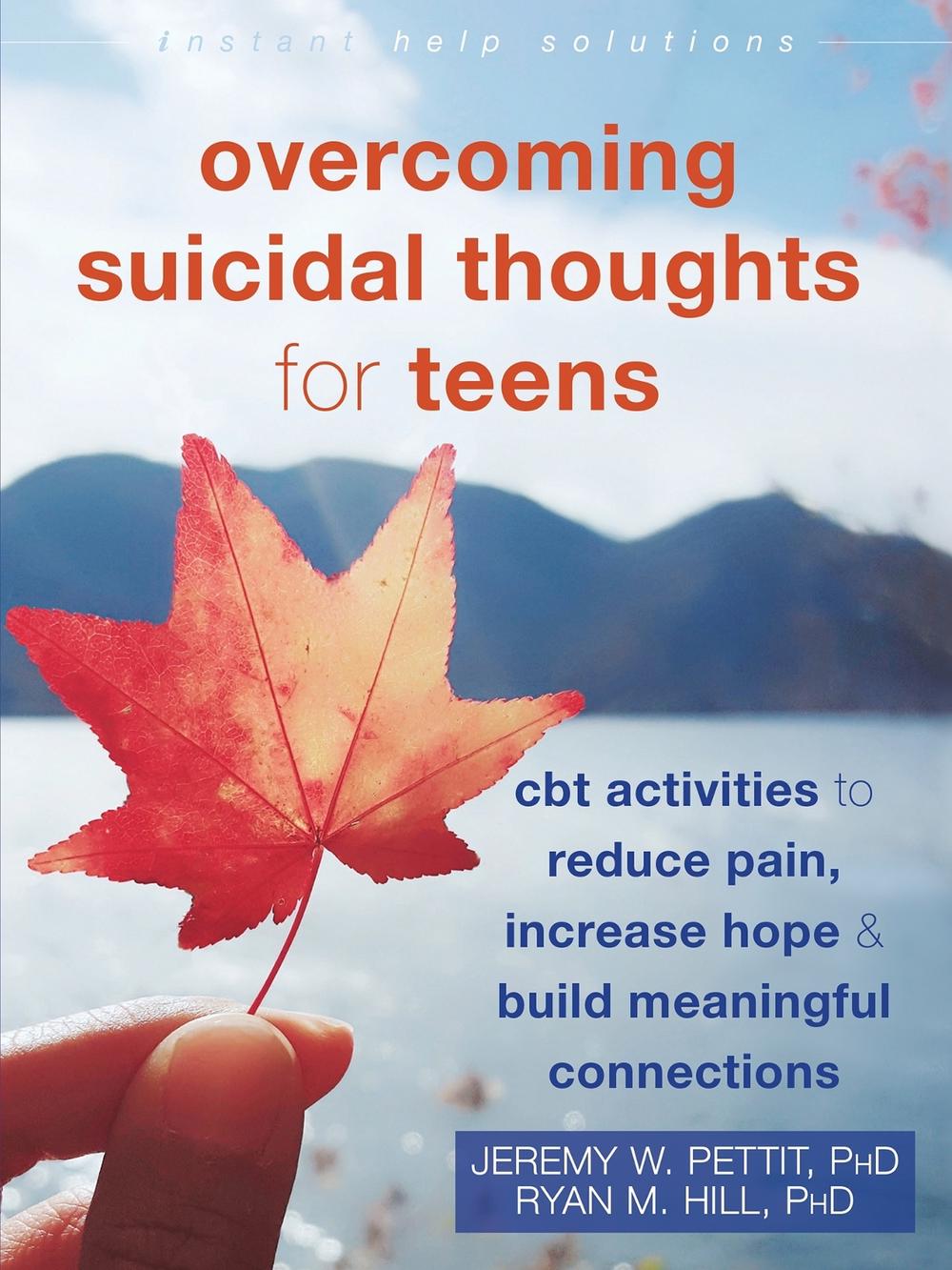Overcoming Suicidal Thoughts for Teens by Jeremy Pettit - ISBN: 9781684039975