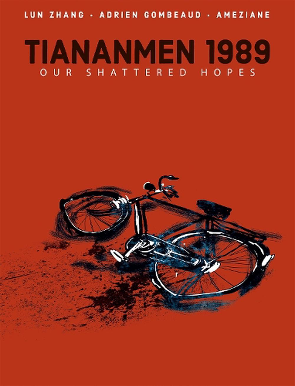 Tiananmen 1989: Our Shattered Hopes, 9781684056996
