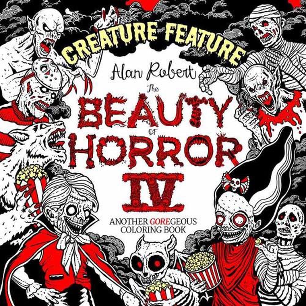 Beauty of Horror 4: Creature Feature Colouring Book by Alan Robert - ISBN: 9781684057085