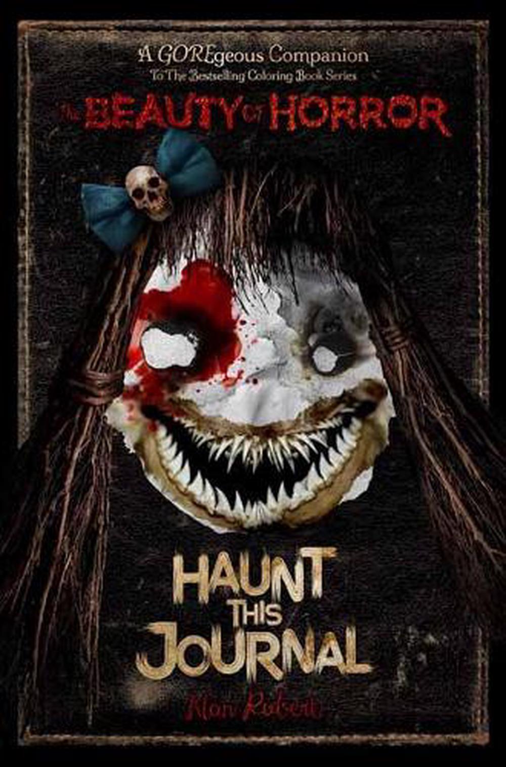 The Beauty of Horror: Haunt This Journal by Alan Robert - ISBN: 9781684057566