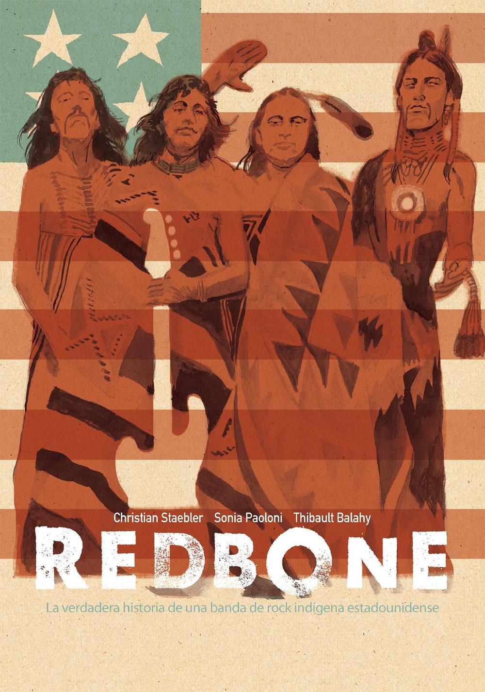 Redbone: la verdadera historia de una banda de rock indígena estadounidense (Redbone: The True Story of a Native American Rock Band Spanish Edition) by Christian Staebler - ISBN: 9781684058181