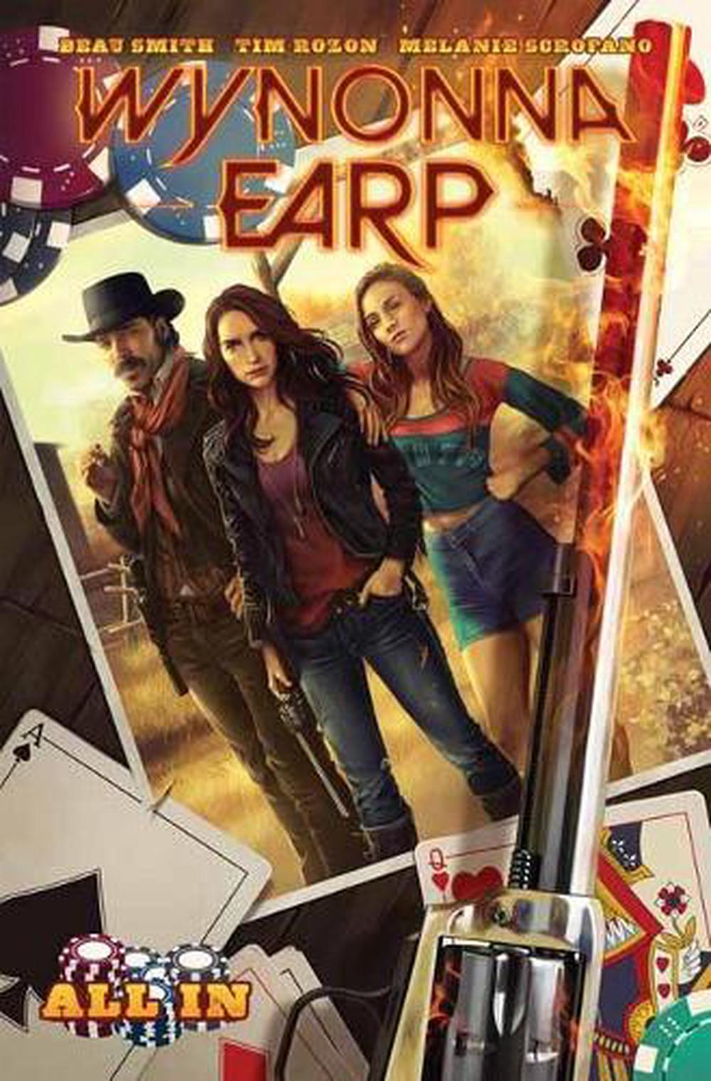 Wynonna Earp: All In by Beau Smith - ISBN: 9781684058686