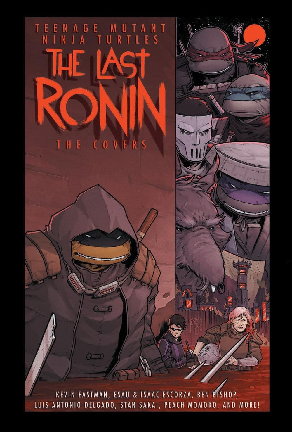 Teenage Mutant Ninja Turtles: The Last Ronin -- The Covers by Kevin Eastman - ISBN: 9781684059973