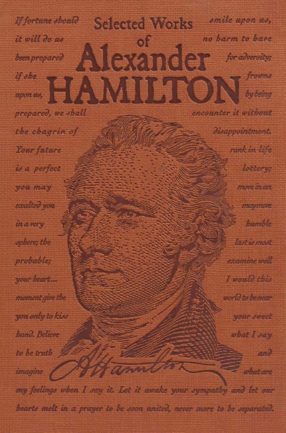 Selected Works of Alexander Hamilton by Alexander Hamilton - ISBN: 9781684122912