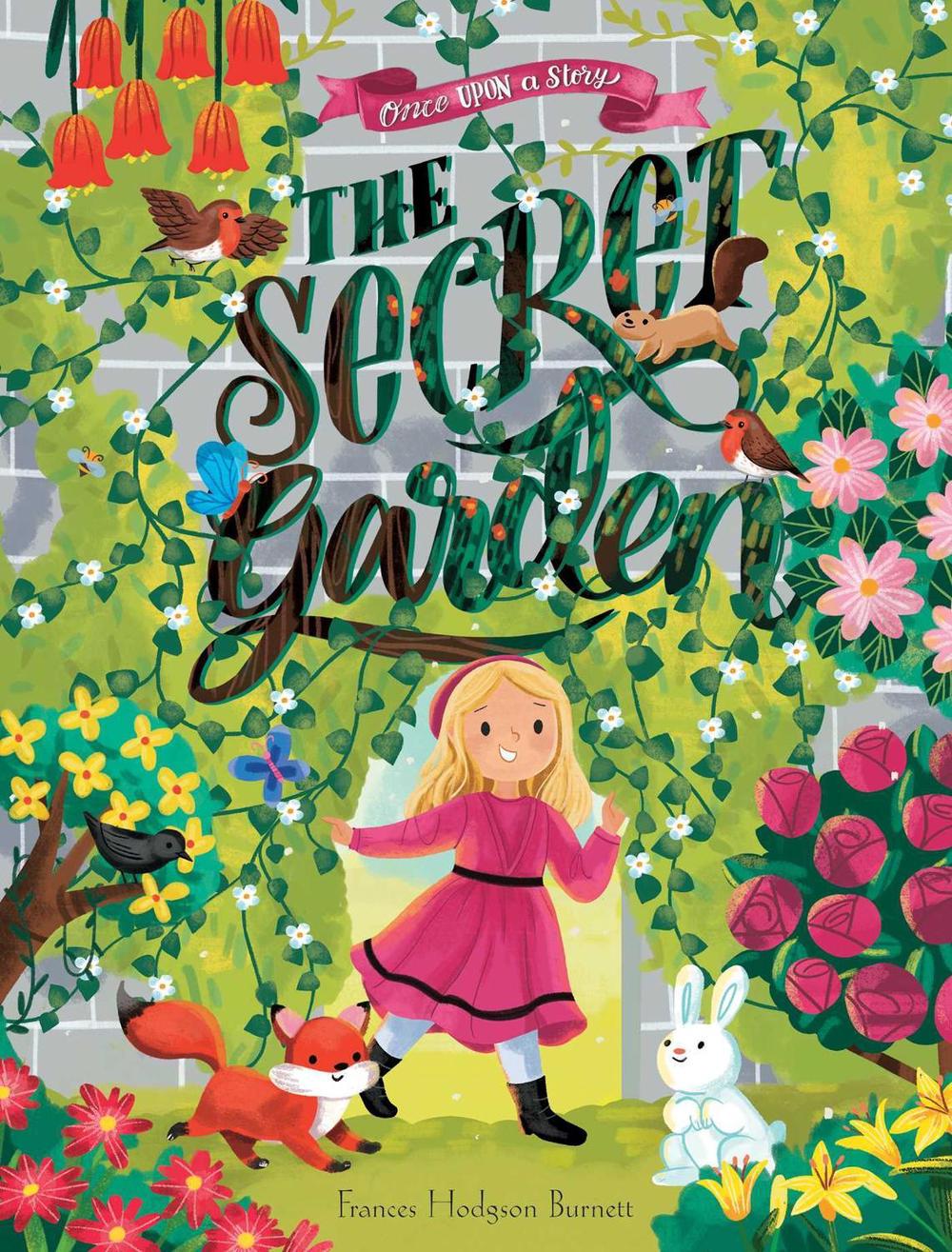 Once Upon a Story: The Secret Garden by Frances Hodgson Burnett - ISBN: 9781684123261
