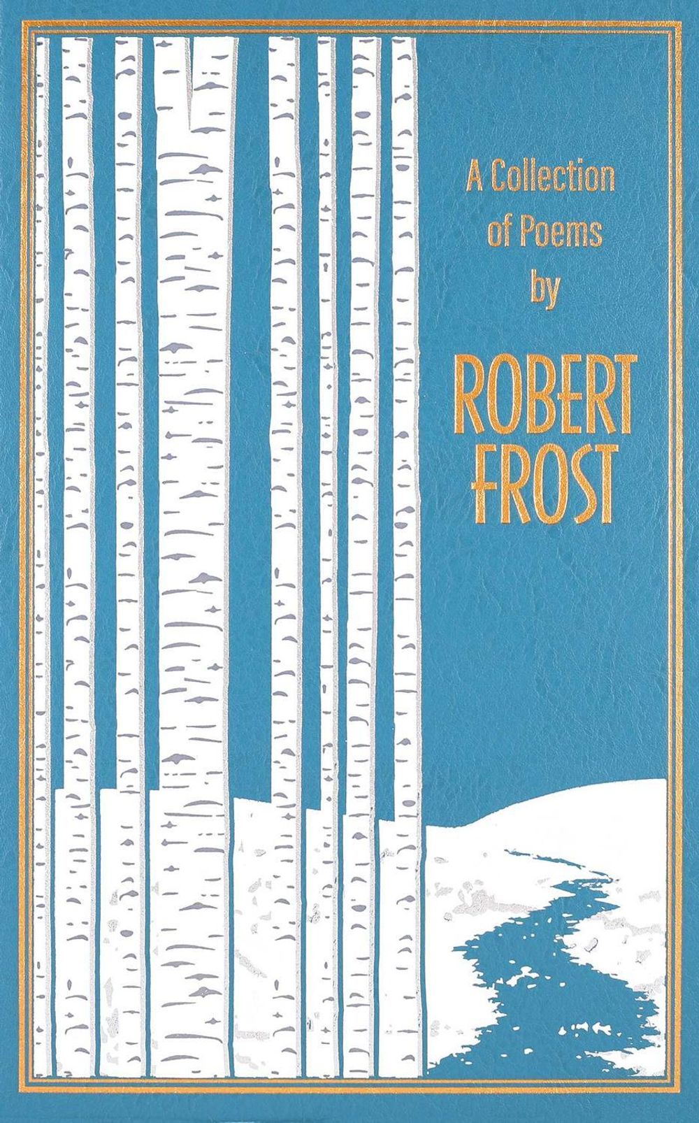 A Collection of Poems by Robert Frost by Robert Frost - ISBN: 9781684126606
