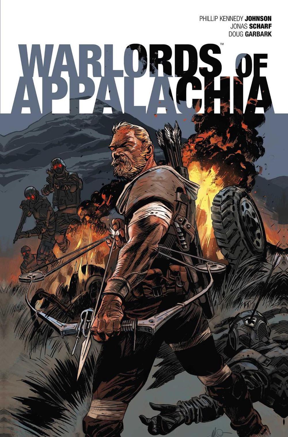 Warlords of Appalachia by Phillip Kennedy Johnson - ISBN: 9781684150007