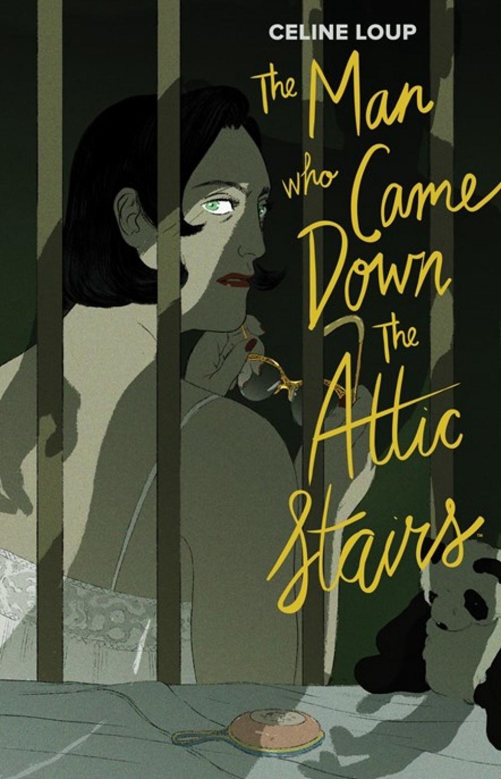 The Man Who Came Down the Attic Stairs by Celine Loup - ISBN: 9781684153527