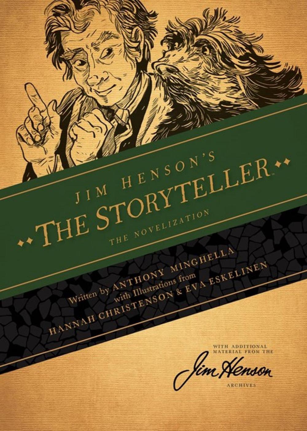 Jim Henson's The Storyteller: The Novelization by Anthony Minghella - ISBN: 9781684154487
