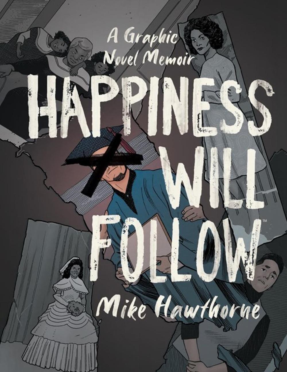 Happiness Will Follow by Mike Hawthorne - ISBN: 9781684155453