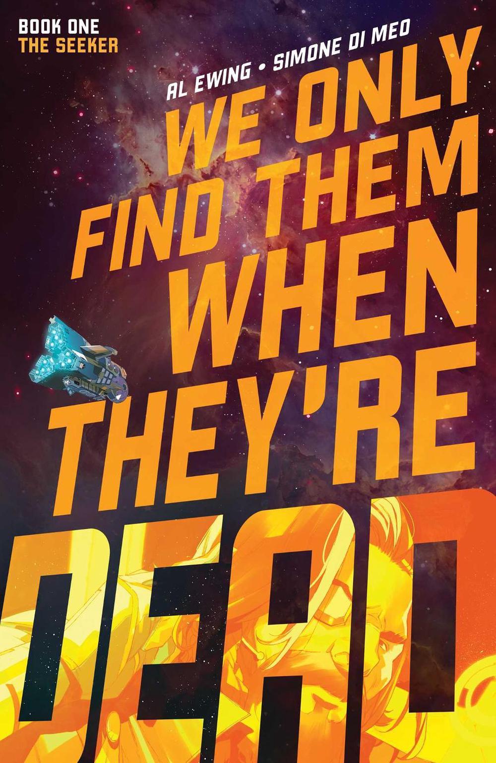We Only Find Them When They're Dead Vol. 1 by Al Ewing - ISBN: 9781684156771