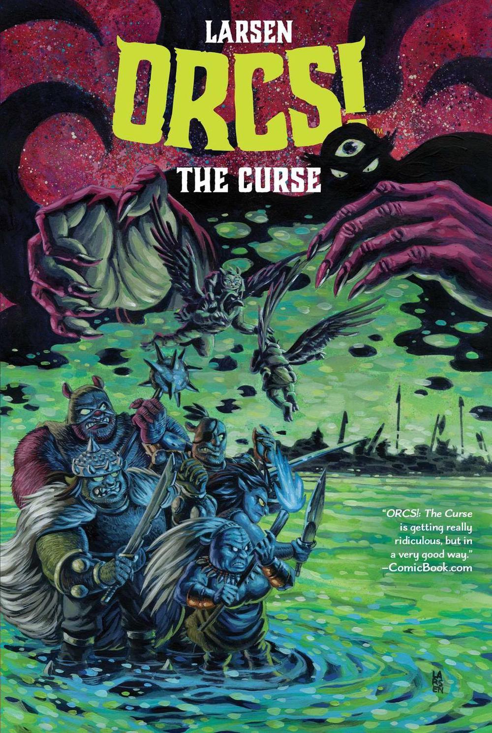 ORCS! The Curse by Christine Larsen - ISBN: 9781684158904