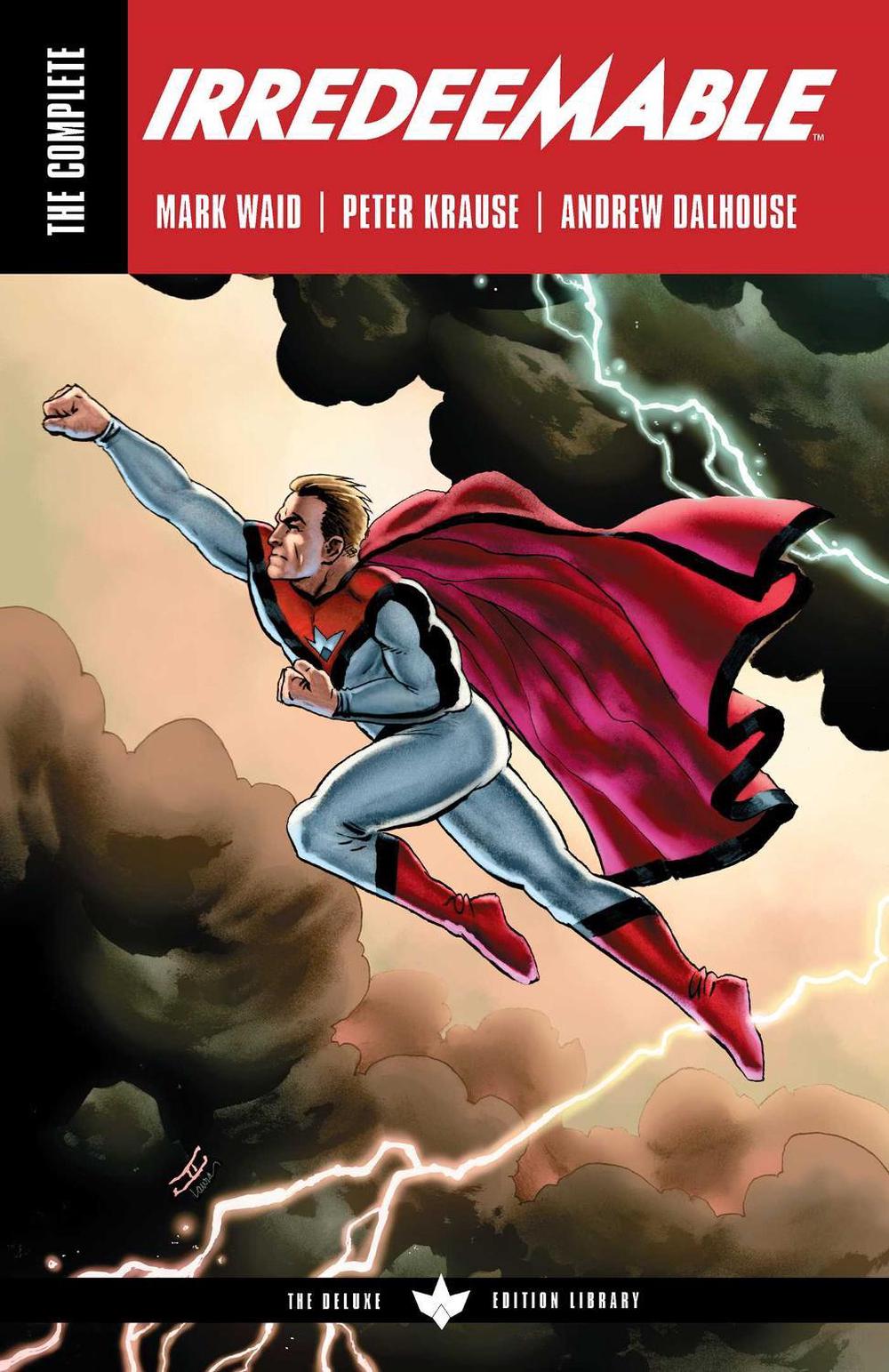 The Complete Irredeemable by Mark Waid by Mark Waid - ISBN: 9781684159192