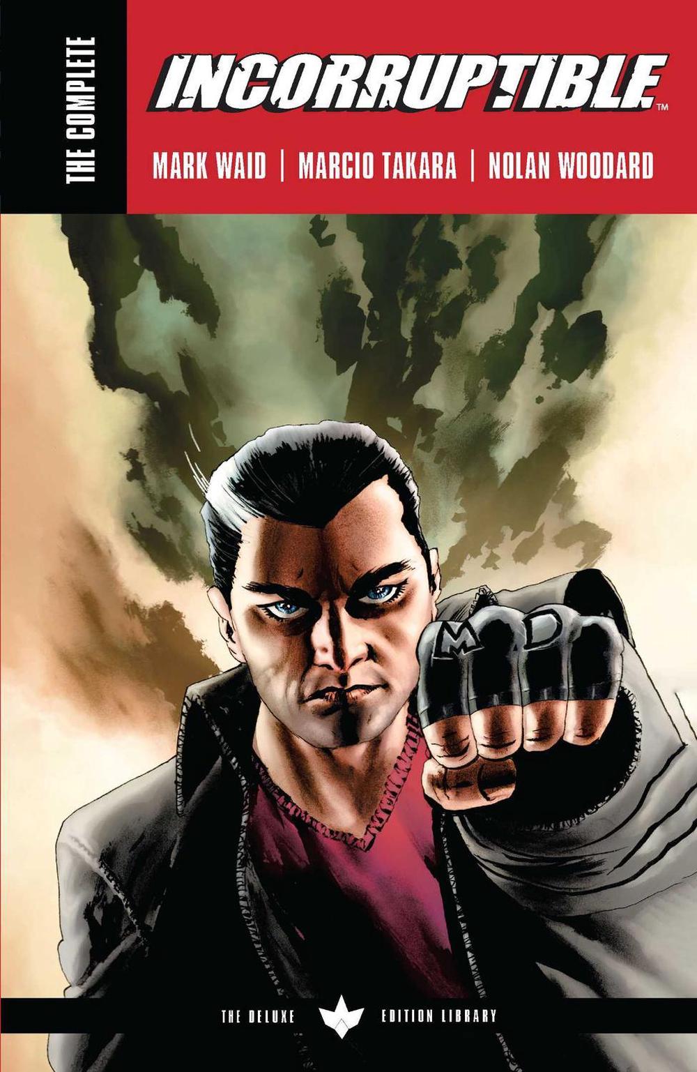 The Complete Incorruptible by Mark Waid by Mark Waid - ISBN: 9781684159208