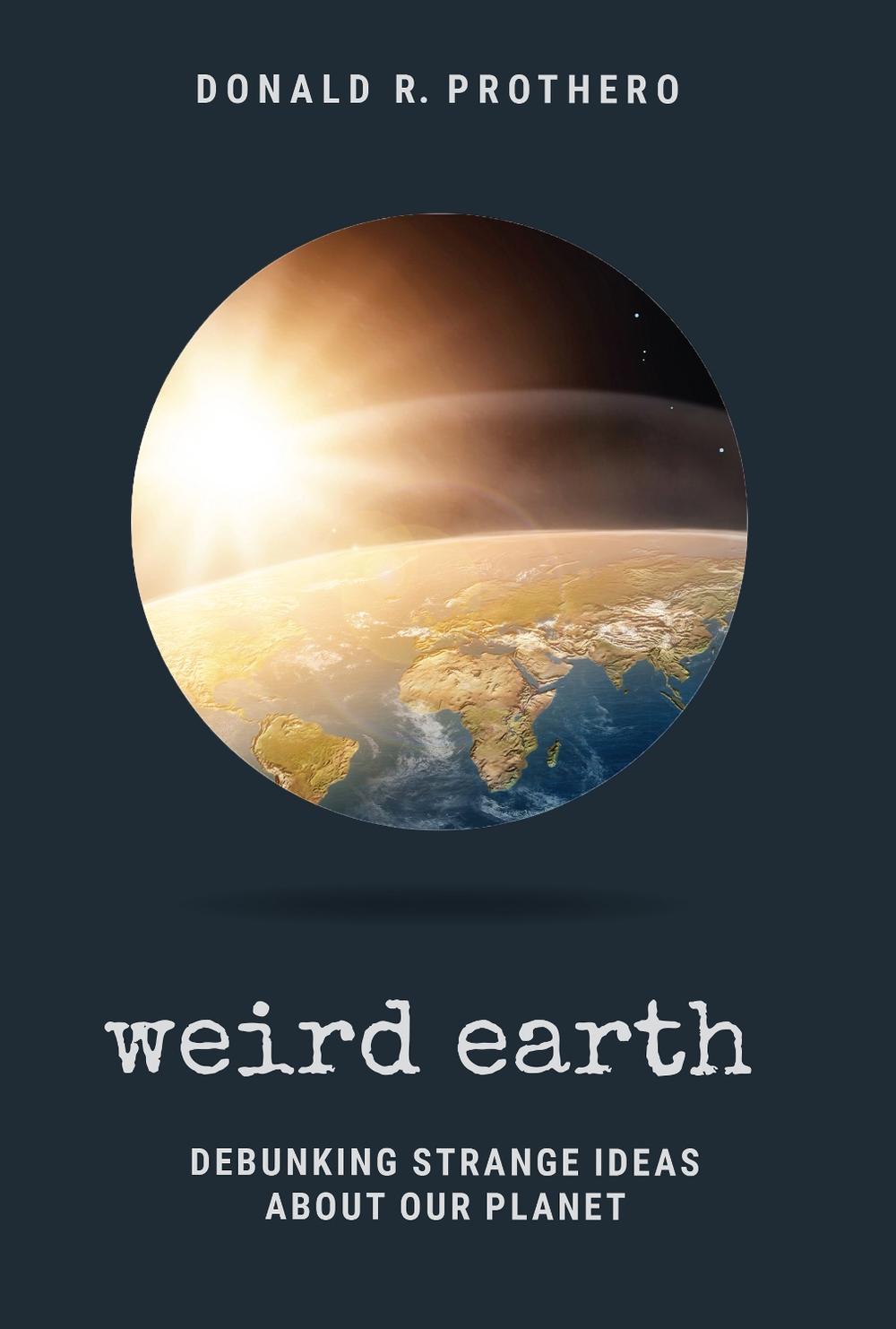 Weird Earth by Donald R. Prothero - ISBN: 9781684350612