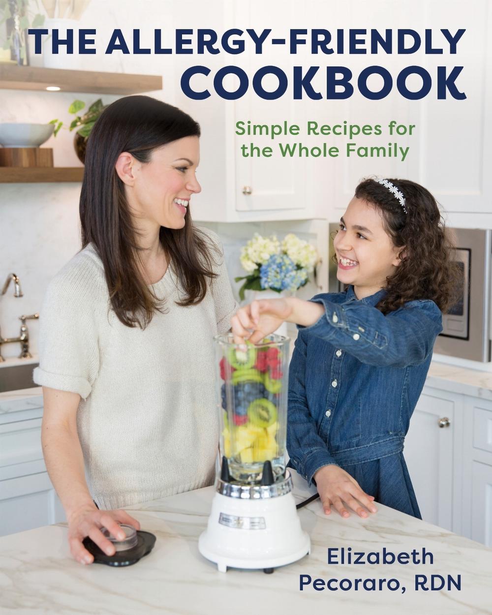 The Allergy-Friendly Cookbook by Elizabeth Pecoraro - ISBN: 9781684352081