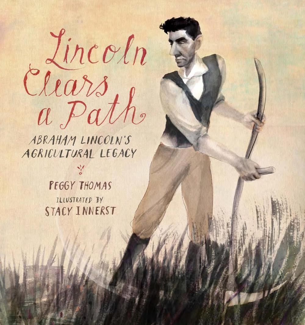 Lincoln Clears a Path by Peggy Thomas - ISBN: 9781684371532