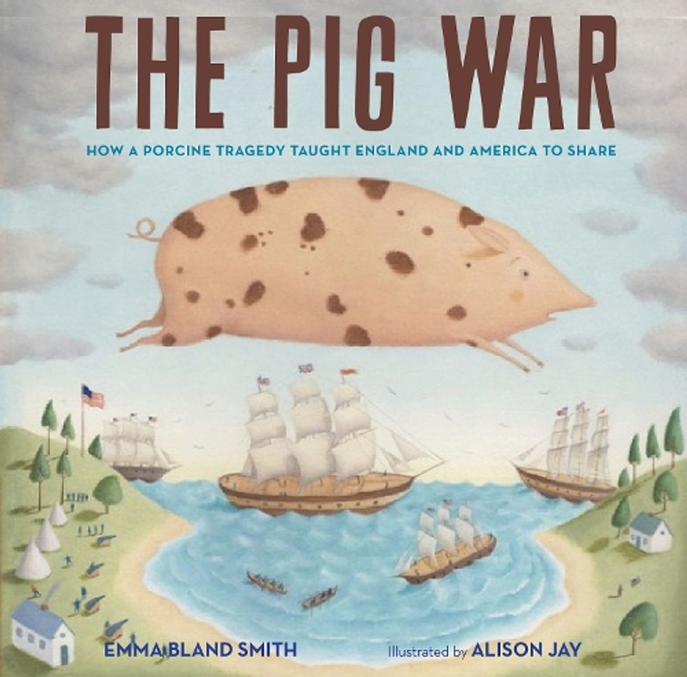 The Pig War by Emma Bland Smith - ISBN: 9781684371716