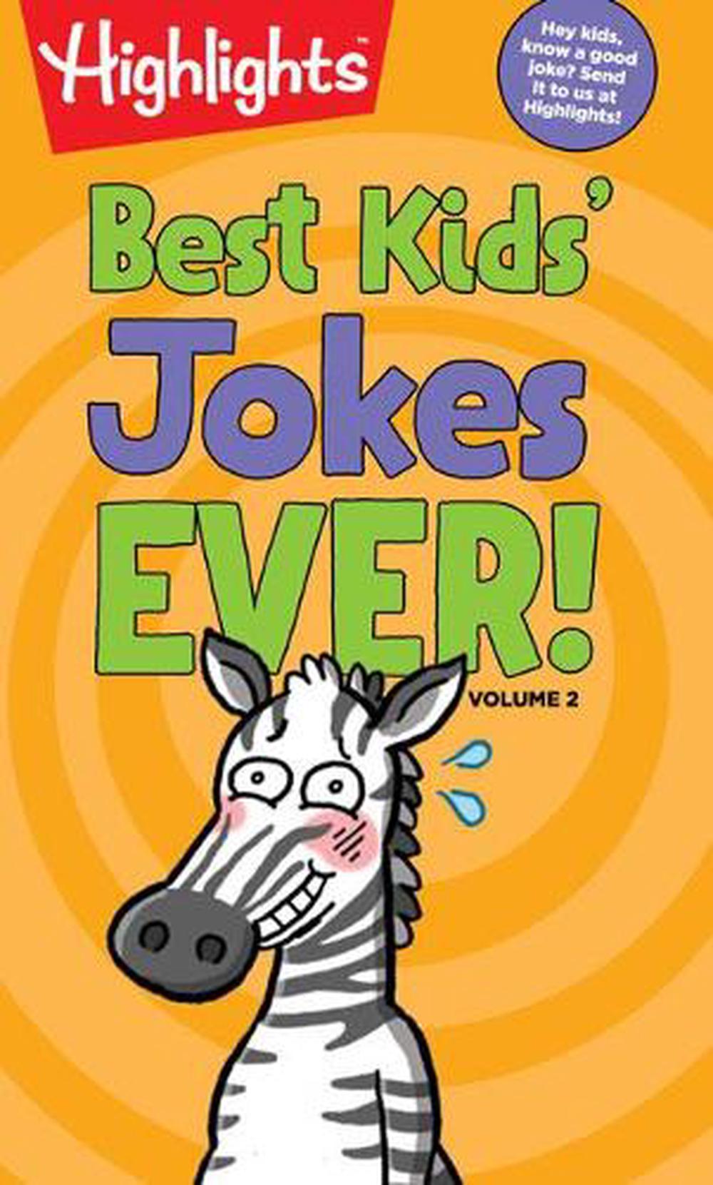 Best Kids' Jokes Ever! Volume 2 by Highlights, Paperback, 9781684372430