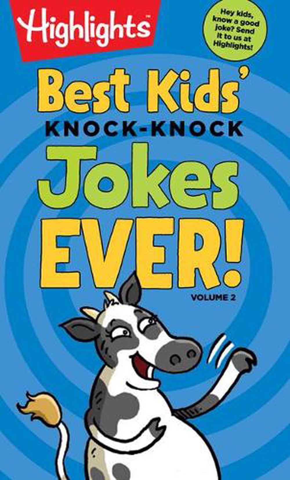 Best Kids' Knock-Knock Jokes Ever! Volume 2 by Highlights - ISBN: 9781684372461