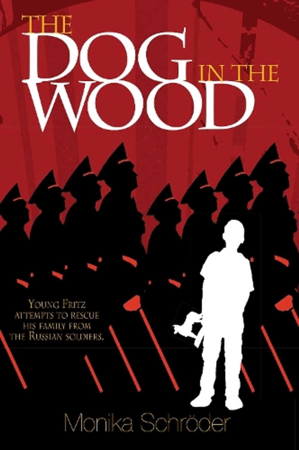 The Dog In The Wood by Monika Schroder - ISBN: 9781684372775