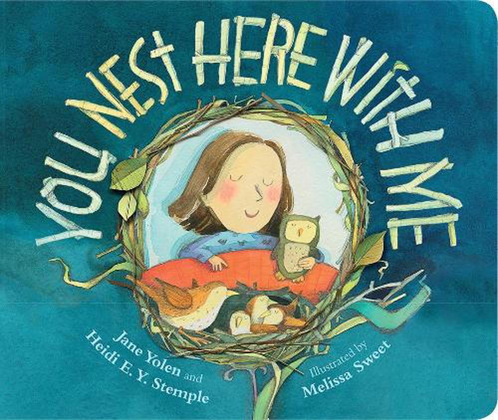 You Nest Here with Me by Jane Yolen - ISBN: 9781684373710