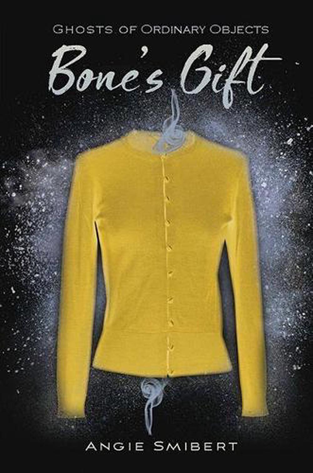 Bone's Gift by Angie Smibert - ISBN: 9781684373734