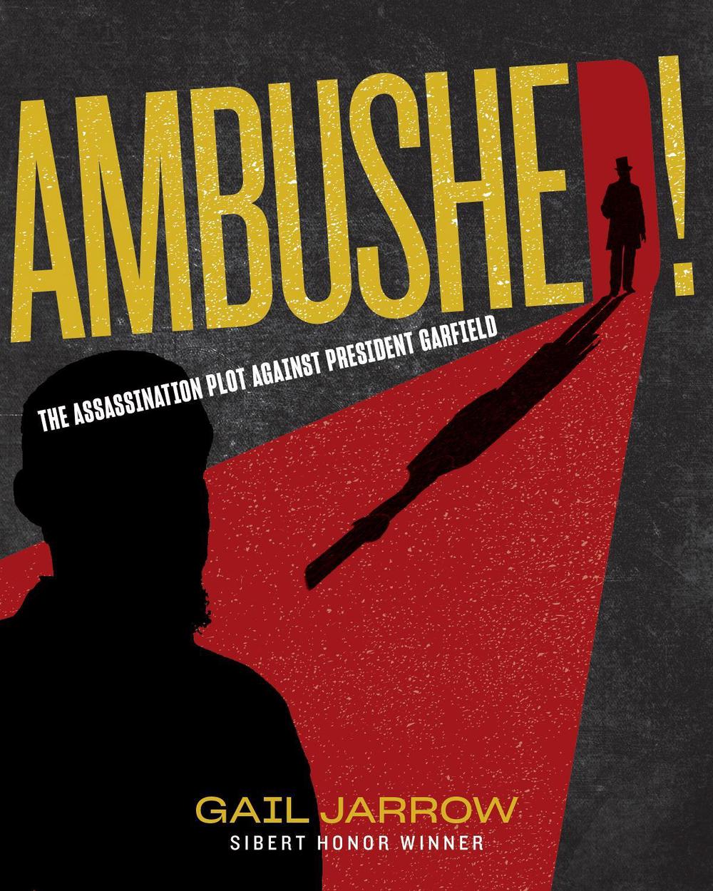 Ambushed! by Gail Jarrow - ISBN: 9781684378142