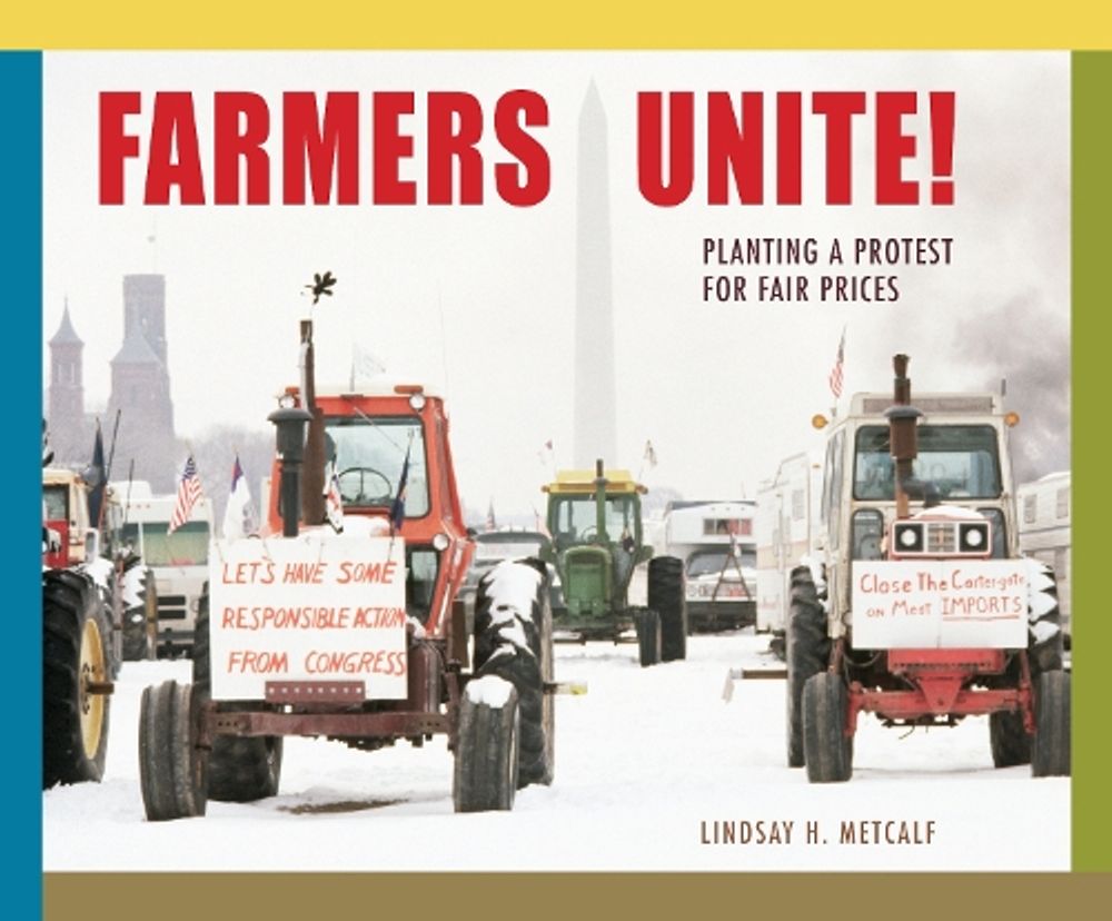 Farmers Unite! by Lindsay H. Metcalf - ISBN: 9781684379088